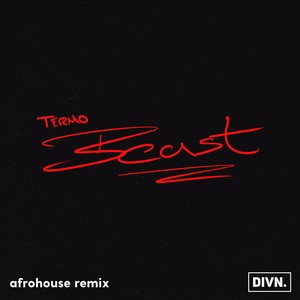 Beast (Afrohouse Remix)