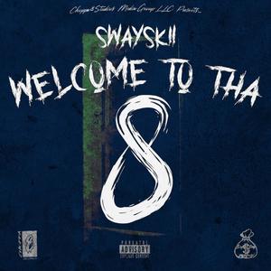 Welcome To Tha 8 (Explicit)