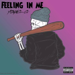 Feeling in Me (Explicit)