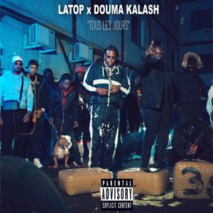 Tous les jours (feat. Douma Kalash) [Explicit]