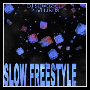 SLOW FREESTYLE (Instrumental)