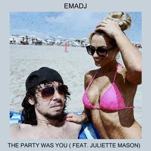 The Party Was You (feat. Juliette Mason)