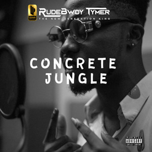 Concrete Jungle (Explicit)