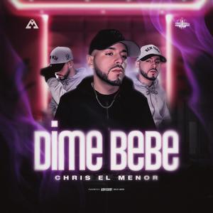 Dime Bebe (Explicit)