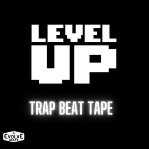 Level Up Trap Beat Tape