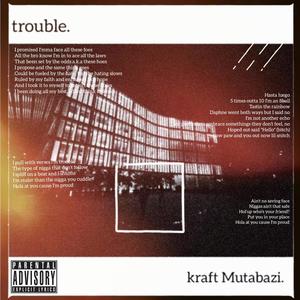 trouble (Explicit)