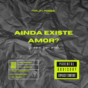 Ainda Existe Amor? (Explicit)