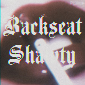 Backseat Shawty (Explicit)