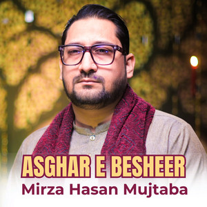 Asghar E Besheer
