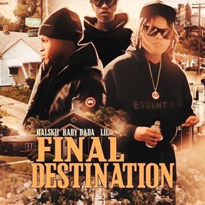 Final Destination (Explicit)