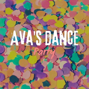 AVA'S DANCE Party