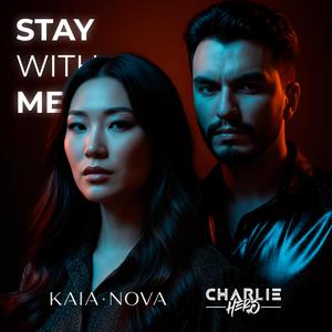 Stay With Me (feat. Kaia Nova)