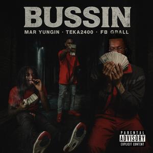 Bussin (feat. FB Teka & FB Gball) (Explicit)