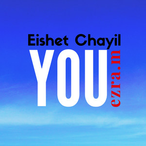 Eishet Chayil: You
