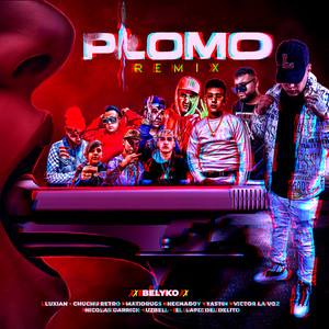 Plomo (Remix|Explicit)