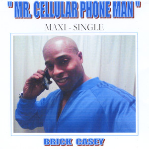 Mr. Cellular Phone Man - Maxi Single