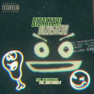 Dizaster! (feat. James Amaker ii & PressureBeats) (Explicit)