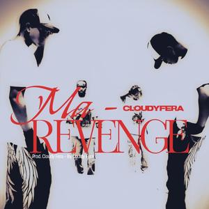 MA REVENGE (Explicit)