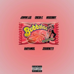 BUBBALOO (Explicit)