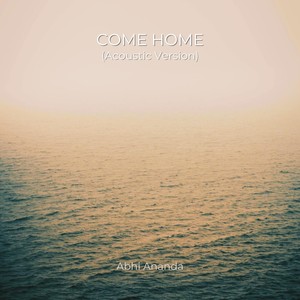 Come Home (Acoustic Version)