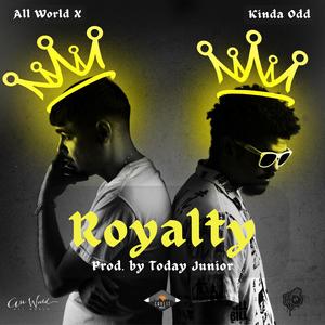 Royalty (feat. All World X) [Explicit]