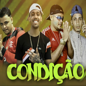 Condição(feat. MC Braz) (Explicit)