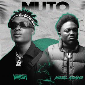 MUTO (feat. Nikel Adam's) (Explicit)