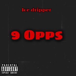 9 Opps (Explicit)