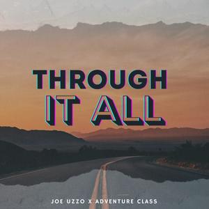 Through It All (feat. Adventure Class)