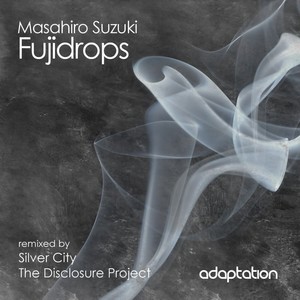 Fujidrops (The Disclosure Project Remix)