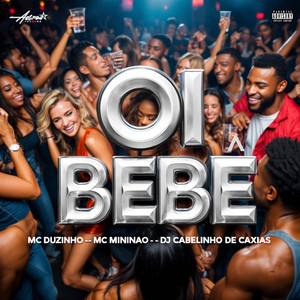 Oi bebê (Explicit)