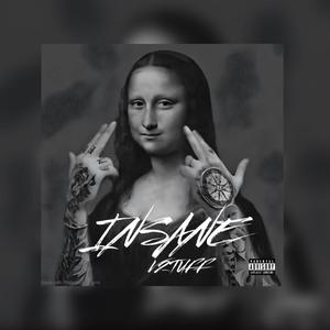 Insane (Explicit)