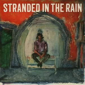 STRANDED IN THE RAIN