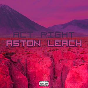 Act Right (Explicit)