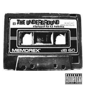 The Underground (Explicit)