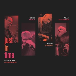 Just in Time (feat. Gene Perla, David Kikoski & Adam Nussbaum)