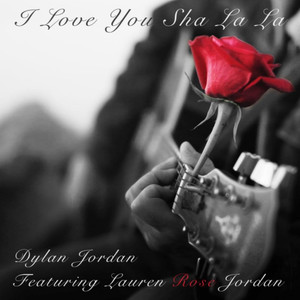 I Love You Sha La La(feat. Lauren Rose Jordan)
