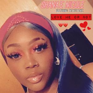 Love Me Or Not(feat. Tray Stackz) (Explicit)