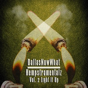 Hempstramentalz, Vol. 2: Light It Up