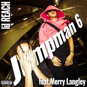 Jumpman 6 (feat. Merry Langley) [Explicit]