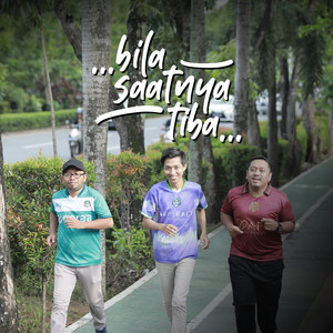 Bila Saatnya Tiba