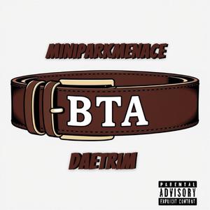 BTA (feat. DaeTrim) (Explicit)