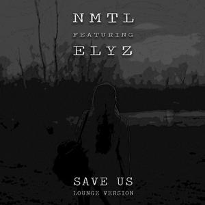 Save Us (feat. Elyz)