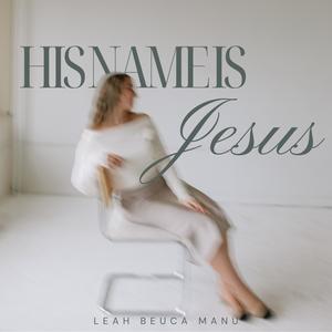 His Name Is Jesus