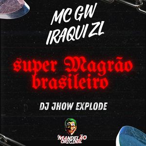 Super Magrão Brasileiro (Explicit)