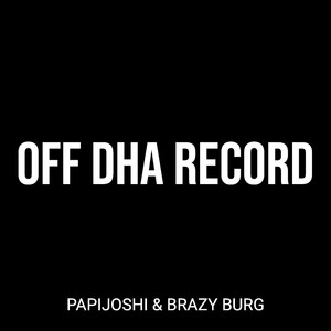 Off Dha Record (Explicit)