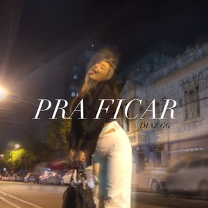 Pra Ficar (Explicit)