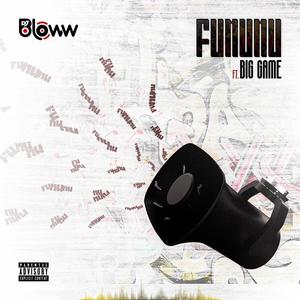 Fununu (feat. Big Game) [Explicit]