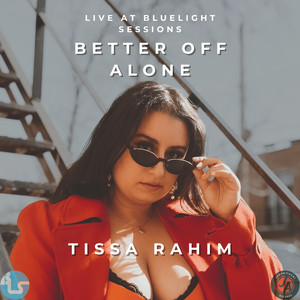 Better Off Alone (Live at Blue Light Sessions)