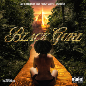 Black Gurl (Explicit)